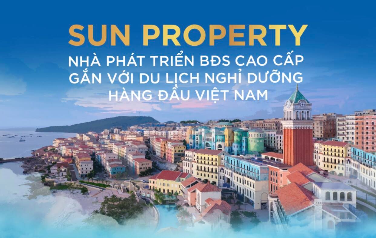 Sun Property - Thương hiệu BĐS cao cấp của Sun Group có gì đặc biệt?